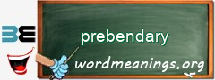 WordMeaning blackboard for prebendary